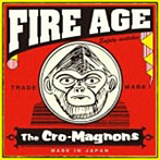 クロマニヨンズ/FIRE AGE
