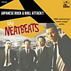NEATBEATS/Japanese Rock＆Roll Attack！！～ロックンロールの逆襲！！！～日本編