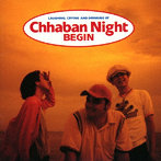 BEGIN/Chhaban Night