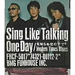 SING LIKE TALKING/One Day
