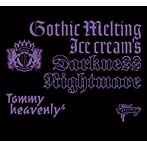 Tommy heavenly6/Gothic Melting Ice Cream’s Darkness‘Nightmare’（DVD付）