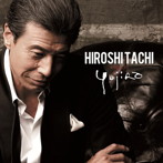 舘ひろし/HIROSHI TACHI sings YUJIRO