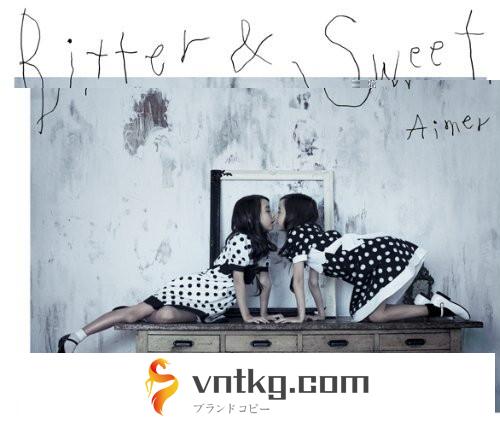 AIMER/BITTER＆SWEET