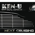 KEN-U/NEXT CRUISING