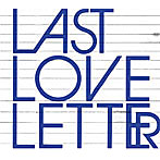 チャットモンチー/Last Love Letter