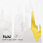 FLOW/SNOW FLAKE～記憶の固執～