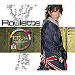 TETSUYA/Roulette