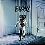 FLOW/MICROCOSM（初回限定盤）（DVD付）