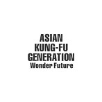 ASIAN KUNG-FU GENERATION/Wonder Future（初回生産限定盤）（DVD付）