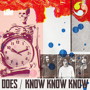 DOES/KNOW KNOW KNOW（初回生産限定盤）（DVD付）