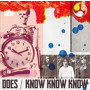 DOES/KNOW KNOW KNOW