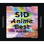 シド/SID Anime Best 2008-2017（初回生産限定盤）（DVD付）