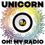 ユニコーン/OH！ MY RADIO＋Live Tracks ［UC30 若返る勤労］（通常盤）