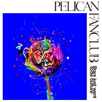 PELICAN FANCLUB/Boys just want to be culture