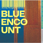 BLUE ENCOUNT/Journey through the new door（完全生産限定盤）