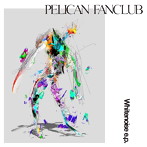 PELICAN FANCLUB/Whitenoise e.p.（初回生産限定盤）（DVD付）