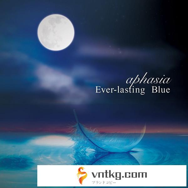 aphasia/Ever-lasting Blue