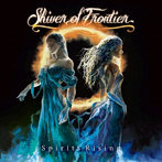 Shiver of Frontier/Spirits Rising