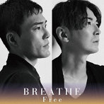 BREATHE/Free（DVD付）
