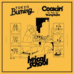lyrical school/Tokyo Burning/Cookin’ feat.Young Hastle