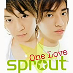sprout/One Love