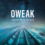OWEAK/Somewhere In Between