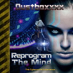 DUSTBOXXXX/Reprogram The Mind