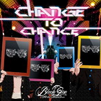 Black Gene for the Next Scene/CHANGE TO CHANCE（TYPE:A）（DVD付）