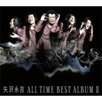 矢沢永吉/ALL TIME BEST ALBUM II