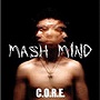 C.O.R.E./MASH MIND