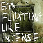 ECCY/Floating Like Incense