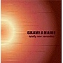 GRAVE A NAME/totally new sensation