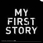 MY FIRST STORY/THE STORY IS MY LIFE