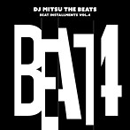DJ MITSU THE BEATS/Beat Installments Vol.4