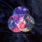 NightOwl/ヨルニトケル