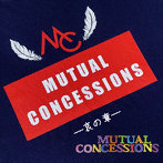MUTUAL CONCESSIONS/MUTUAL CONCESSIONS-哀の章-