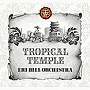 Eri Bill Orchestra/Tropical Temple