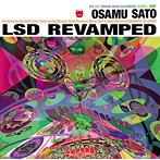 OSAMU SATO/LSD REVAMPED（20th Anniversary Deluxe Edition）
