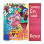 Keyco/Sunny Day Soul
