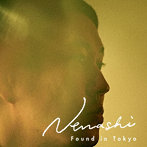 NENASHI/FOUND IN TOKYO ［CD:通常版］