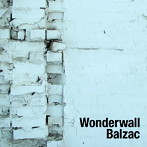 バルザック/WONDER WALL