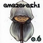 あまざらし/amazarashi 0.6