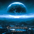 Earthstream/Earth Scream