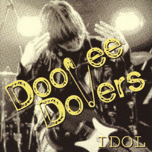 Doo Vee Dovers/IDOL