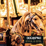 DOG inTheパラレルワールドオーケストラ/EVOL＆EFIL（通常盤）
