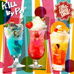 LET’S GO’s/KILL BY POP
