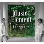MusicElement/Evergreen