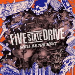 Five State Drive/We’ll be the Next