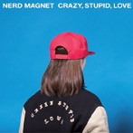 ナードマグネット/CRAZY，STUPID，LOVE