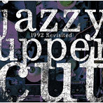 JAZZY UPPER CUT/1992 REVISITED